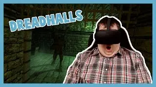 SCARIEST VR HORROR GAME - Dreadhalls with the Oculus Rift CV1!