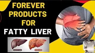 Forever living products for fatty liver| forever products for fatty liver