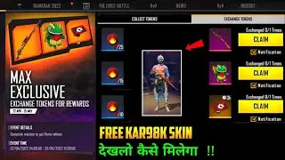 HOW TO GET FF MAX EXCLUSIVE REWARDS IN FREE FIRE NEW EVENT FREE FIRE KAR98K SKIN KESE MELEGA