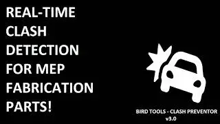 Bird Tools - Clash Preventor - v3.0 New Feature: Added Support for MEP Fabrication Parts
