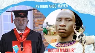 Classic Dergel: Hocdu Makuur by Ruon Ahoc-Mayen dedicated to Maguei thierou aka Magang Mading Majok.