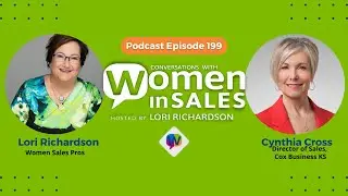 Conversations with Women in Sales #CynthiaPodcast Episode 199: Cynthia Cross