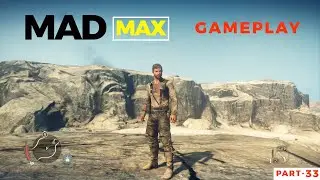 MAD MAX GAMEPLAY PART 33(ROOK NEST)