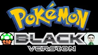 Reg Plays Pokemon Black Day 6