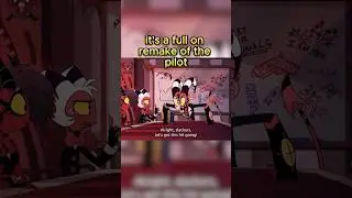 Why is The Next Helluva Boss Episode a REMAKE of The Pilot?