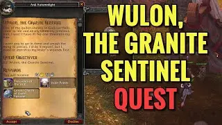 Wulon, The Granite Sentinel Quest (WoW MOP)