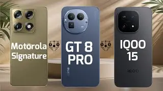 Motorola Signature Vs Realme GT 8 Pro Vs IQOO 15 