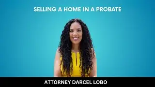 SELLING A HOME IN A PROBATE// Probate in Washington State