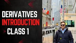 Derivatives Introduction (Forward, Future, Options, OTC, Exchange, Payoffs, Formula)