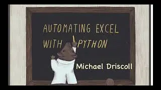 Automating Excel with Python and OpenPyXL