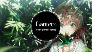 ♪ Xomu - Lanterns (Niinzo's Remix) ♪