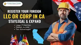 Register Your Foreign LLC or Corp in CA - Stay Legal & Expand