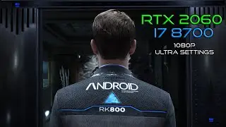 Detroit Become Human Gameplay PC | RTX 2060 | i7 8700