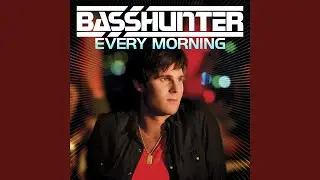 Every Morning (Extended Version)