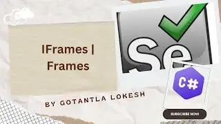[2024] Part 18: How to Handle IFrames  Frames using Selenium C# | #selenium #csharp