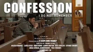 Confession: I Do Not Remember |  Short Film