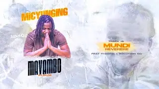 MicYunging - Mundireverere (Feat. Ti Gonzi & SolutionGC)