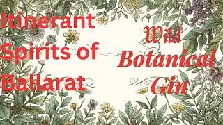 Product Review: Itinerant Distillery: Gallivanter Wild Botanical Gin
