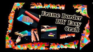How To Make Frame Borders | DIY Craft | School project | Craft Decor Ideas | Wall Decor | 🎨🎀✂️📌