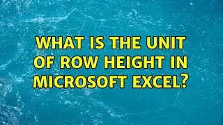 What is the unit of row height in Microsoft Excel? (2 Solutions!!)