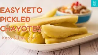 Easy Keto Pickled Chayote Recipe | Keto & Low carb