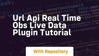 url api real time obs live data plugin tutorial