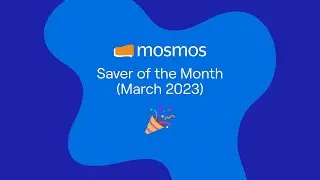 Mosmos Saver of the Month (March 2023)