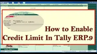 How to Set Credit Limit In Tally ERP.9
