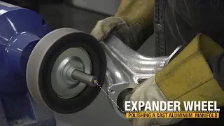 How to Polish a Cast Aluminum Manifold by Using an Expander Wheel - Eastwood