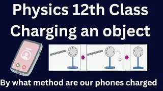 Physics 12th Class| Charging an Object| Electricity| @WaveAction_official 