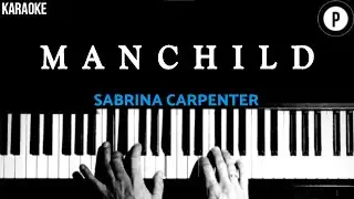 Sabrina Carpenter - Manchild KARAOKE Slowed Acoustic Piano Instrumental COVER LYRICS