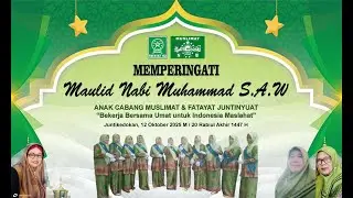 [LIVE ]  PERINGATAN MAULID NABI MUHAMMAD SAW | MUSLIMAT & FATAYAT PAC JUNTINYUAT | 12 OKTOBER 2025