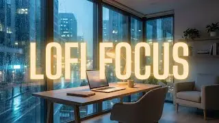 Deep Focus Music 🎧 Calm Lofi Study Beats for Concentration (2 Hours)