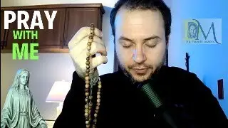 LIVE ROSARY with Fr. Daniel-Maria, GLORIOUS MYSTERIES