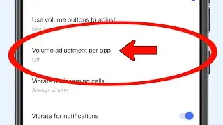 Volume adjustment per app | What is volume adjustment per app setting in your phone
