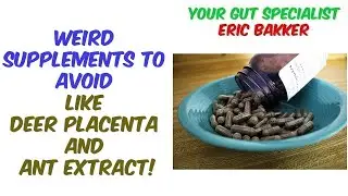 Weird Supplements To Avoid Like Deer Placenta And Ant Extract!