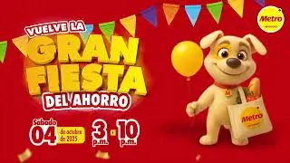 Cuando hay ahorro, hay fiesta: ven a Metro y vive la Gran Fiesta del Ahorro con nosotros.​