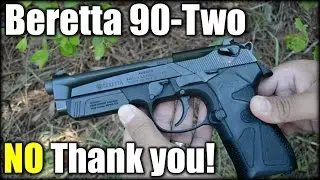 Beretta 90-Two| NO Thank you!