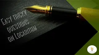 Easy tricky questions on Logarithm