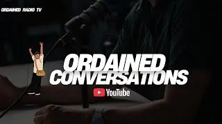 Ordained Conversations Episode 8 #onair #mediatalk #newyear2026 #ordainedradiotv