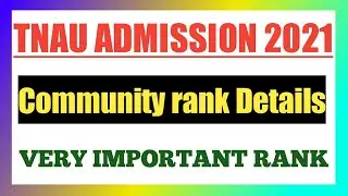 TNAU 2021 COMMUNITY RANK IS VERY IMPORTANT | COMMUNITY RANK DETAILS