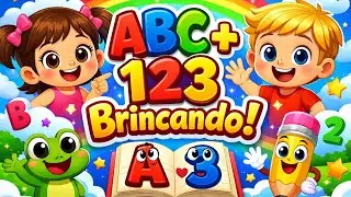 ABC e 123 para Crian&ccedil;as 👶 M&uacute;sica Infantil para Aprender Brincando