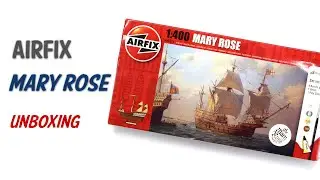 Airfix Mary Rose &mdash; пластиковая модель в масштабе 1/400 &mdash; обзор распаковки