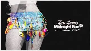 CANT TAME HER [ZARA LARSSON MIDNIGHT SUN TOUR CONCEPT]