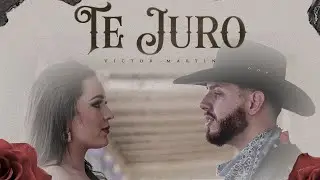 Te juro - Victor Martin [Video oficial]