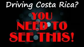 Driving in Costa Rica Road Signs You NEED to Know MUST SEE Don't Skip This