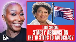 Stacey Abrams Lays Out the 10 Steps to Autocracy | The Joy Reid Show