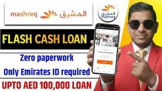 Mashreq Bank Flash Cash Loan 2025 | Get AED 100,000 Instantly with Emirates ID | No Salary Transfer