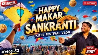 Makar Sankranti Celebration|| Jaipur Kites Festival || Patang ladana || Picnic Vlog With Family||