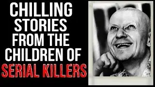 Три леденящие душу истории от детей серийных убийц